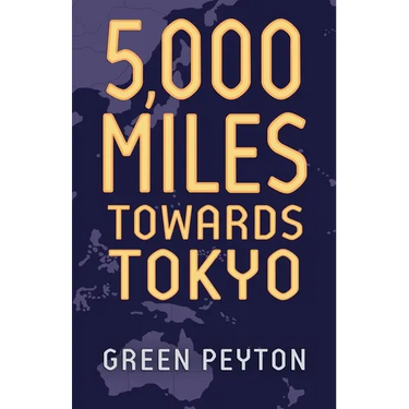 5000 Miles Towards Tokyo