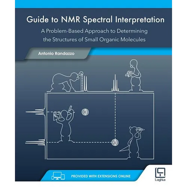 Guide to NMR Spectral Interpretation: A Problem Based Approach to Determining the Structure of Small Organic Molecules
