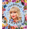The Book of Taylor: 50 Reasons Taylor Swift Rules the World