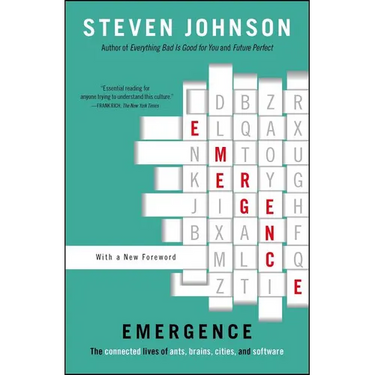 Emergence: The Connected Lives of Ants, Brains, Cities, and Software