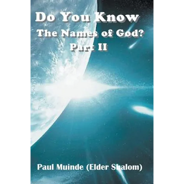 Do You Know the Names of God? Part 2