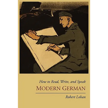 How to Read, Write, and Speak Modern German