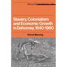 Slavery, Colonialism and Economic Growth in Dahomey, 1640 1960