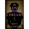The Lost History of Dreams