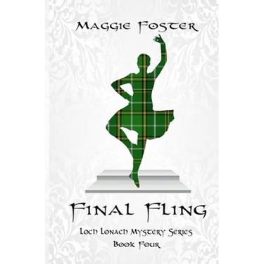 Final Fling: Loch Lonach Mystery Series, Book Four