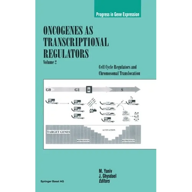 Oncogenes as Transcriptional Regulators: Volume 2: Cell Cycle Regulators and Chromosomal Regulation