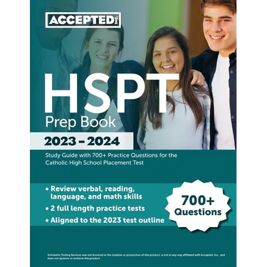 HSPT Prep Book 2023-2024: Study Guide with 700+ Practice Questions for the Catholic High School Placement Test