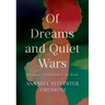 Of Dreams and Quiet Wars: Whispers I Gathered in the Dark