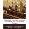 Ed463824 - For-Profit Higher Education and Community Colleges