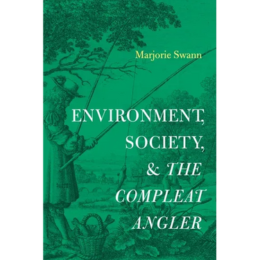 Environment, Society, and the Compleat Angler