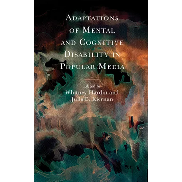 Adaptations of Mental and Cognitive Disability in Popular Media