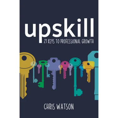 Upskill: 21 Keys to Professional Growth