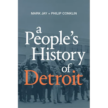 A People's History of Detroit