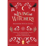 Living Witchery Beginner Witch Guide