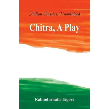 Chitra, A Play