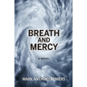 Breath and Mercy