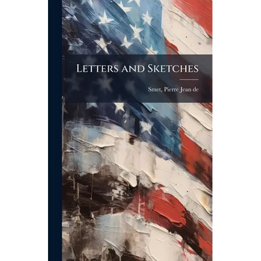 Letters and Sketches