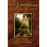 My Emmaus: God is Faithful 24/7