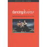 Dancing Desires: Choreographing Sexualities on and Off the Stage