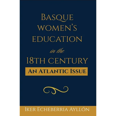 Basque Women's Education in the 18th Century: An Atlantic Issue