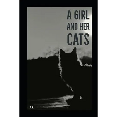 A Girl and Her Cats: A Poetry Collection