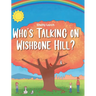 Who's Talking on Wishbone Hill?