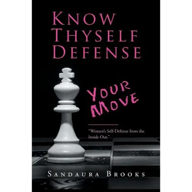 Know Thyself Defense: Your Move