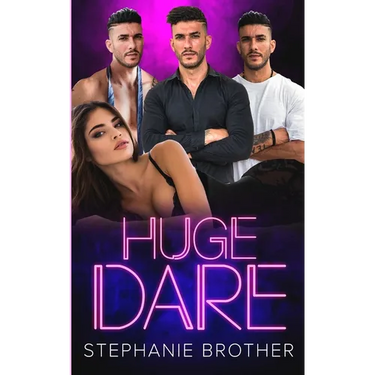 Huge Dare: A Stepbrother Enemies to Lovers Reverse Harem Romance