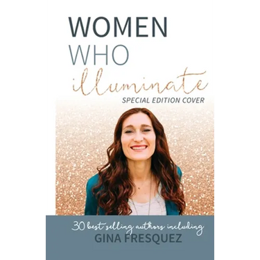 Women Who Illuminate- Gina Fresquez