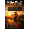Grow Taller After Puberty Exercise Routine Hand Book: Steps to Take to Grow Taller After Puberty