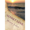 Sunset Love: The Sunset Love Series