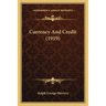 Currency And Credit (1919)
