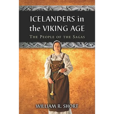 Icelanders in the Viking Age: The People of the Sagas
