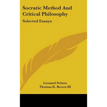 Socratic Method and Critical Philosophy: Selected Essays