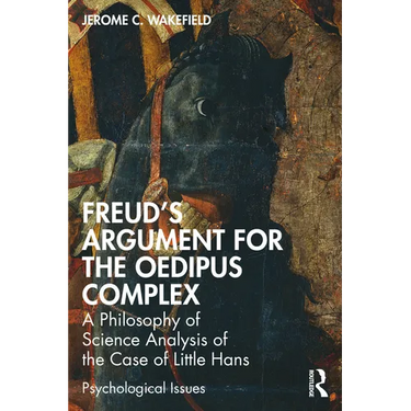 Freud's Argument for the Oedipus Complex: A Philosophy of Science Analysis of the Case of Little Hans
