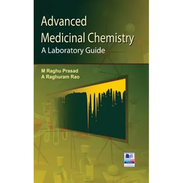 Advanced Medicinal Chemistry: A Laboratory Guide