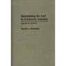 Questioning the Law in Corporate America: Agenda for Reform