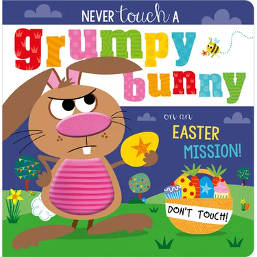 Never Touch a Grumpy Bunny!