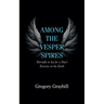 Among the Vesper Spires: Eternally in Joy for a Day's Exercise on the Earth