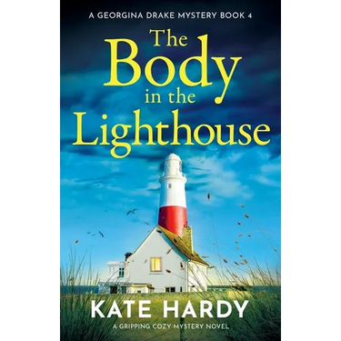 The Body in the Lighthouse: A gripping cosy mystery novel