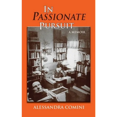 In Passionate Pursuit: A Memoir