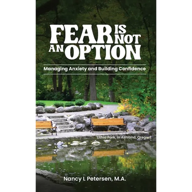 Fear Is Not an Option!: Managing Anxiety and Building Confidence