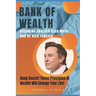 Bank of Wealth: Becoming Another Elon Musk and Be Rich Forever