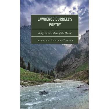 Lawrence Durrell's Poetry: A Rift in the Fabric of the World