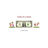 Holler for a Dollar