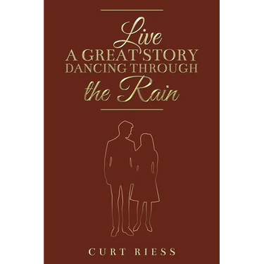 Live a Great Story: Dancing Through the Rain