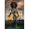 In the Garden of Light and Shadow: The Chronicles of Ada St. James