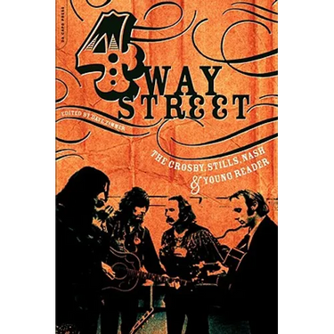 Four Way Street: The Crosby, Stills, Nash & Young Reader