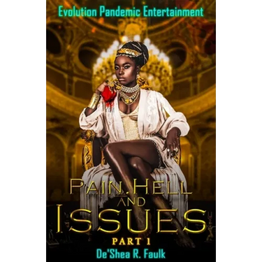Pain, Hell, and Issues: Part 1