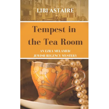Tempest in the Tea Room: An Ezra Melamed Mystery